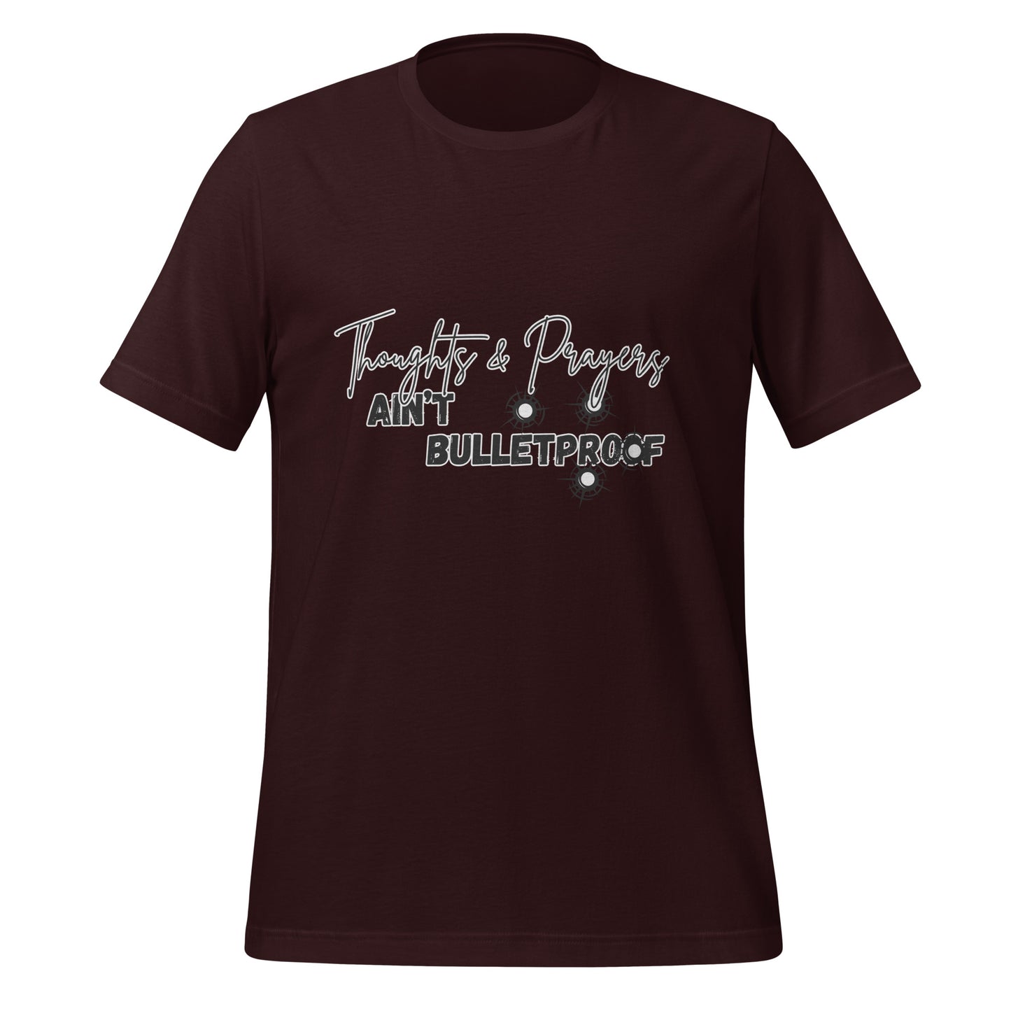 Thoughts & Prayers Ain't Bulletproof High Quality Cotton T-Shirt XS-5XL